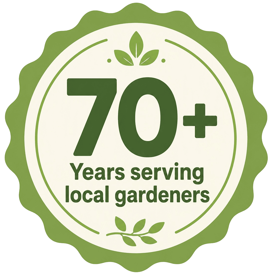 70+ Years serving local gardeners